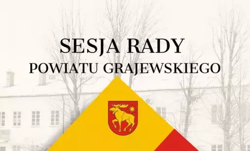 Zdjęcie do X sesja Rady Powiatu Grajewskiego