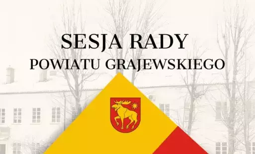 Zdjęcie do XI sesja Rady Powiatu Grajewskiego